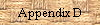 Appendix D