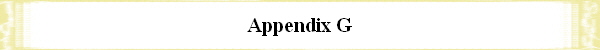 Appendix G