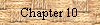 Chapter 10