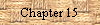 Chapter 15